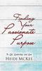 Книга Finding Your Passionate Purpose : In Life, Leadership, and Love