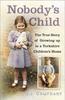 Книга Nobody's Child : The True Story or Growing Up In a Yorkshire Children's Home