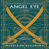 Angel Eye by Madeleine Nakamura Paperback Book 9781939096210