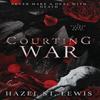 Courting War by Hazel St Lewis Hardback Book 9781962023023