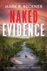 Книга Naked Evidence : Crime Thrillers