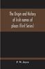 Книга The Origin And History Of Irish Names Of Places (First Series)
