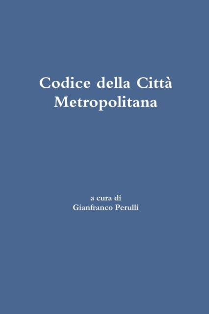 The Codice Della Citta Metropolitana Book