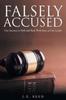Книга Falsely Accused : Our Journey To Hell and Back With Jesus As Our Guide