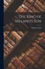 Книга The King of Ireland's Son