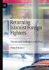 Книга Returning Islamist Foreign Fighters : Threats and Challenges To the West