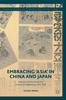 The Embracing 'Asia' In China and Japan : Asianism Discourse and the Contest for Hegemony, 1912-1933 Book
