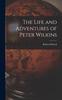 Книга The Life and Adventures of Peter Wilkins