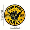 Good Vibes Only" Vintage Round Aluminum Sign - Perfect for Home, Bar, Cafe & Garage Decor, Indoor/Outdoor Use