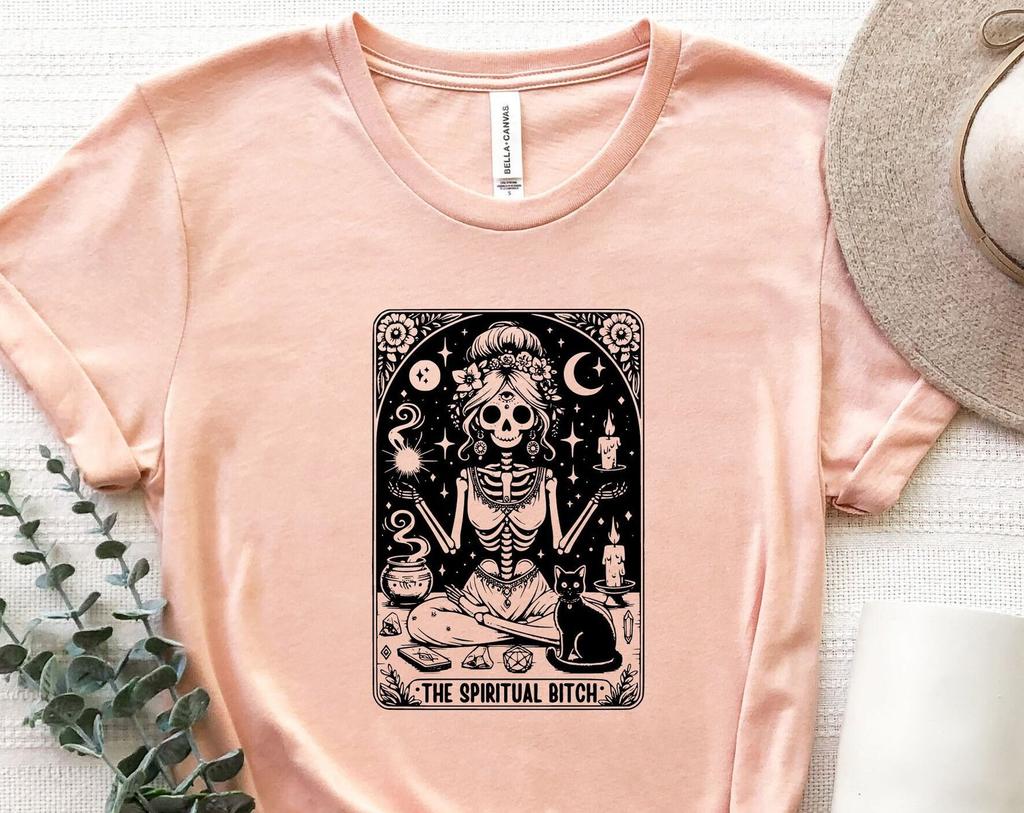 The Spiritual Bitch Tarot Card Shirt, Bitch Tarot Card T-Shirt, The Spiritual Witch Tee, Woman Skeleton Tarot Shirt, Witchy Shirt, Witch Tee