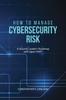 Книга How To Manage Cybersecurity Risk : A Security Leader's Roadmap with Open FAIR