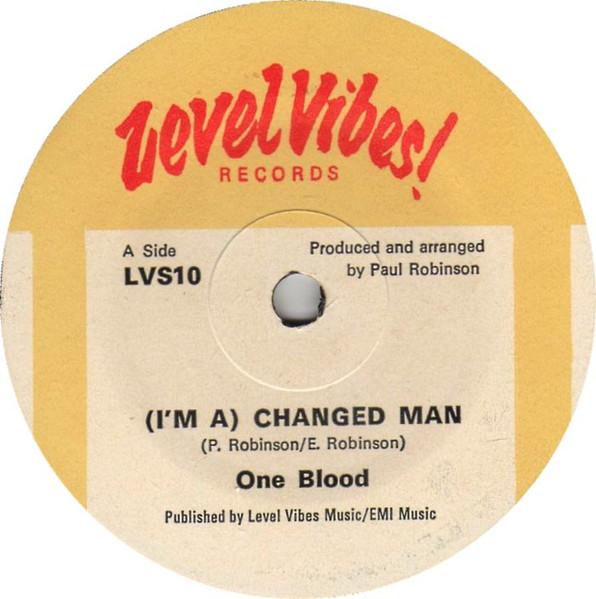 7inch Record ONE BLOOD Im A Changed Man LVS10 Level Vibes Re UK Reggae Ska Dub Used