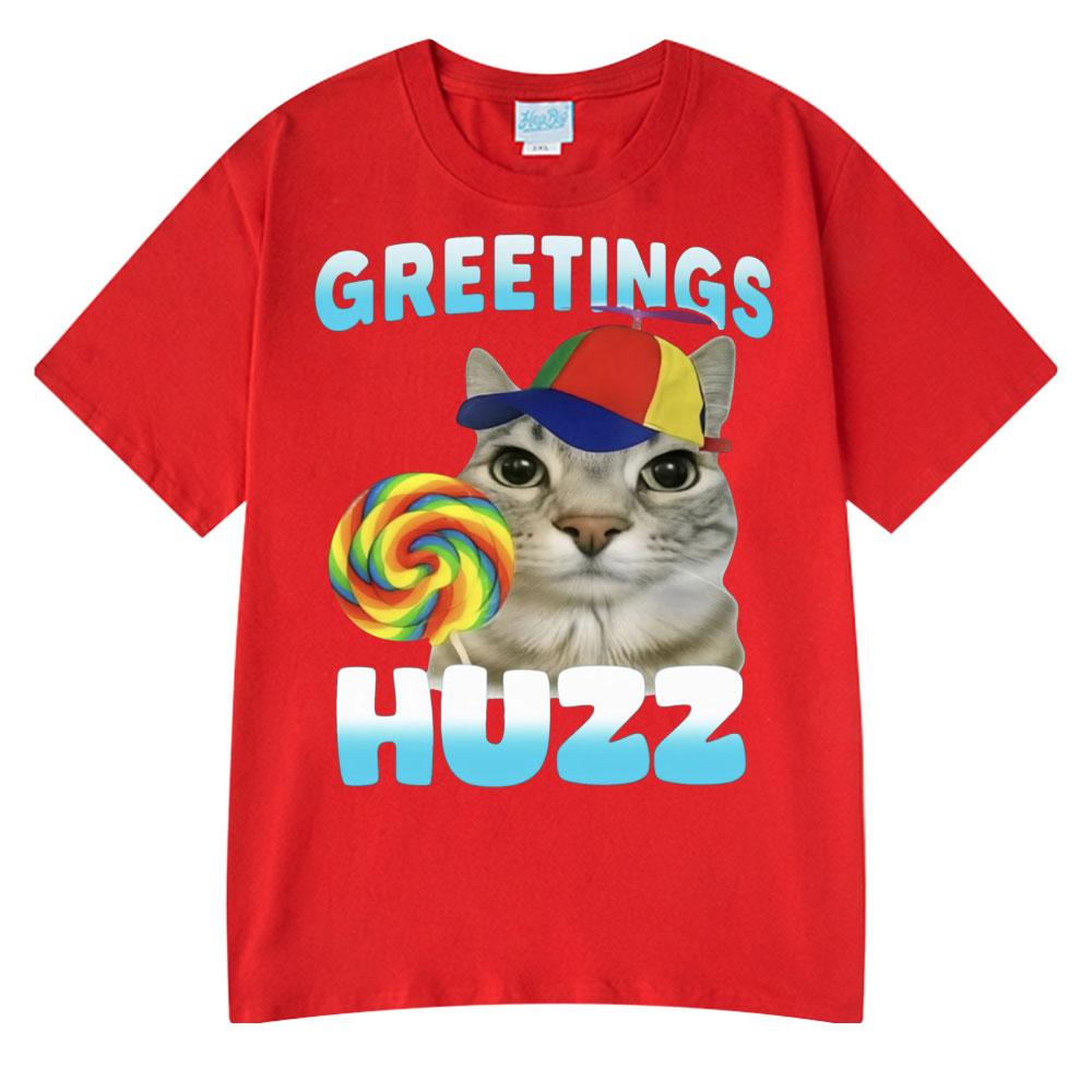 Greetings Huzz Funny Cat Meme Wears Hip Hop Tshirts High Quality Tees Couple T-Shirt Men Women Summer Cotton Tops O-Neck Tshirts