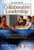 The Collaborative Leadership : Developing Effective Partnerships for Communities and Schools Book