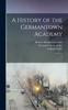 Книга A History of the Germantown Academy : 1