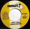 7inch Record DENNIS BROWN / DENNIS ALCAPONE & DE - I Was Lonely / Get In The Groove CC109 Impact! UK Reggae, Ska & Dub Used