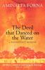 Книга The Devil That Danced On the Water : A Daughter???s Memoir