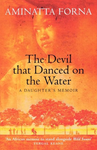 Книга The Devil That Danced On the Water : A Daughter???s Memoir