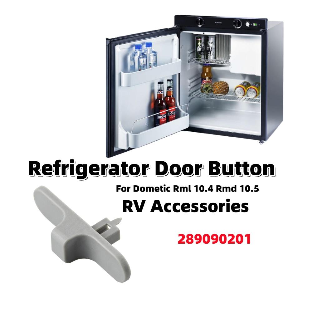 RV Refrigerator Door Button 289090201 Custom Button Camping Motorhome Caravan Fridge Accessories For Dometic Rml 10.4 Rmd 10.5