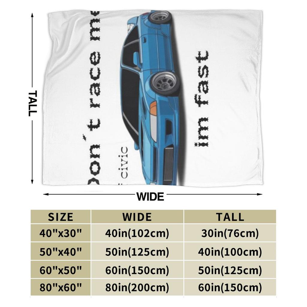 Ef Civic Don T Race Me Im Fast Custom Comfortable Party An UltraSoft Micro Fleece Blanket
