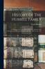 Книга History Of The Hubbell Family : Containing Genealogical Records Of The Ancestors And Descendents Of Richard Hubbell From A.d. 1086 To A.d. 1915