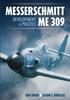 Книга Messerschmitt Me 309 Development & Politics
