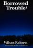 Книга Borrowed Trouble