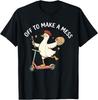 Cute Funny Off To Make A Mess Painting Goose Artists Graphic T-Shirt