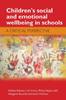 Книга Children's Social and Emotional Wellbeing In Schools : A Critical Perspective