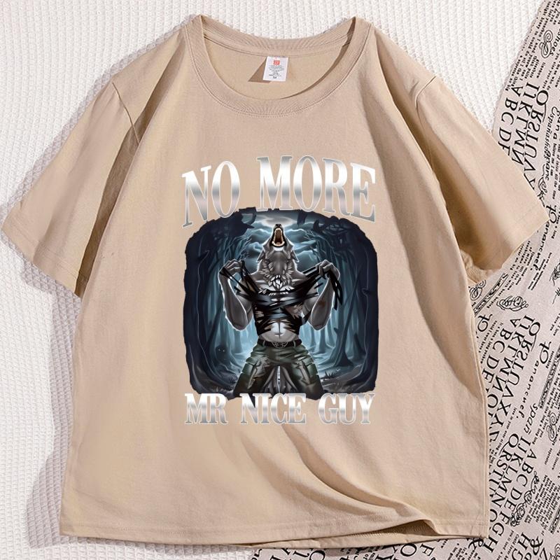No More Mr Nice Guy Funny Alpha Werewolf T Shirt Men Women Vintage Sigma Wolf Tshirts Loose Round Neck Short Sleeve Tees