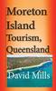 Книга Moreton Island Tourism, Queensland Australia : Great Barrier Reef, Travel and Tour
