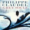 Grey Souls by Philippe Claudel Paperback Book 9780857059949