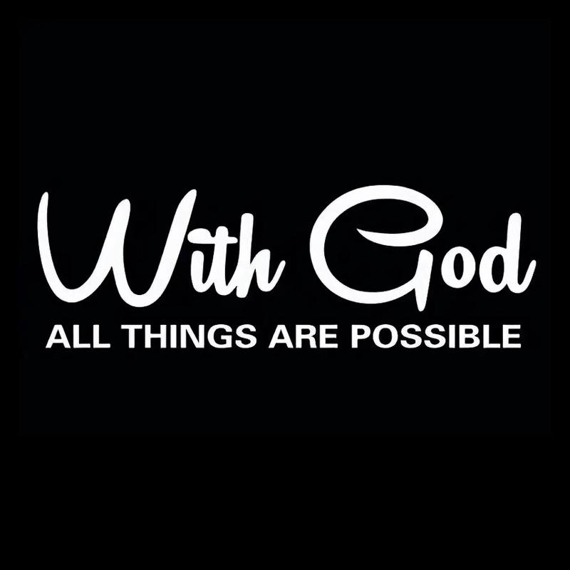 With God All Things Are Possible Car Sticker Waterproof Vinyl Decal Car Accessories Decor Pegatinas Para Coche