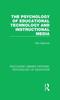 Книга The Psychology of Educational Technology and Instructional Media