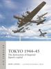 Книга Tokyo 1944???45 : The Destruction of Imperial Japan's Capital