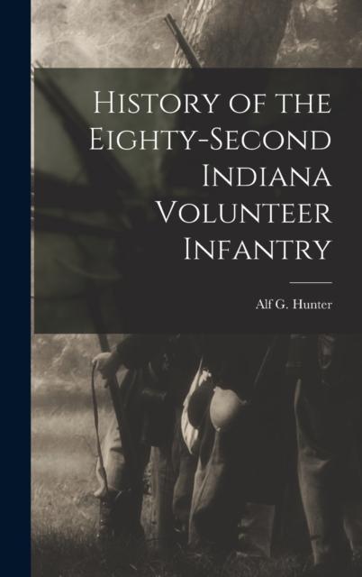 Книга History of the Eighty-Second Indiana Volunteer Infantry