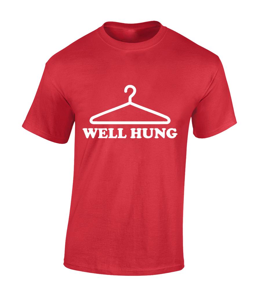 Well Hung Coathanger Funny Rude Joke Design Sarcastic Unisex T-Shirt