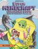 Книга Super Minecraft Coloring Book : Hours Of Minecraft-Filled Fun