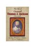 Жизнь генерала Томаса Дж. Джексон простыми словами для молодых