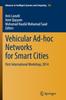 The Vehicular Ad-hoc Networks for Smart Cities : First International Workshop, 2014 : 306 Book