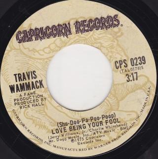7inch Record TRAVIS WAMMACK - (Shu-Doo-Pa-Poo-Poop) Love Being Yo CPS0239 Capricorn Recor 1975 US Rock Used