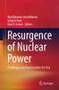The Resurgence of Nuclear Power : Challenges and Opportunities for Asia Book