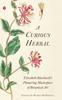 Книга A Curious Herbal : Elizabeth Blackwell's Pioneering Masterpiece of Botanical Art