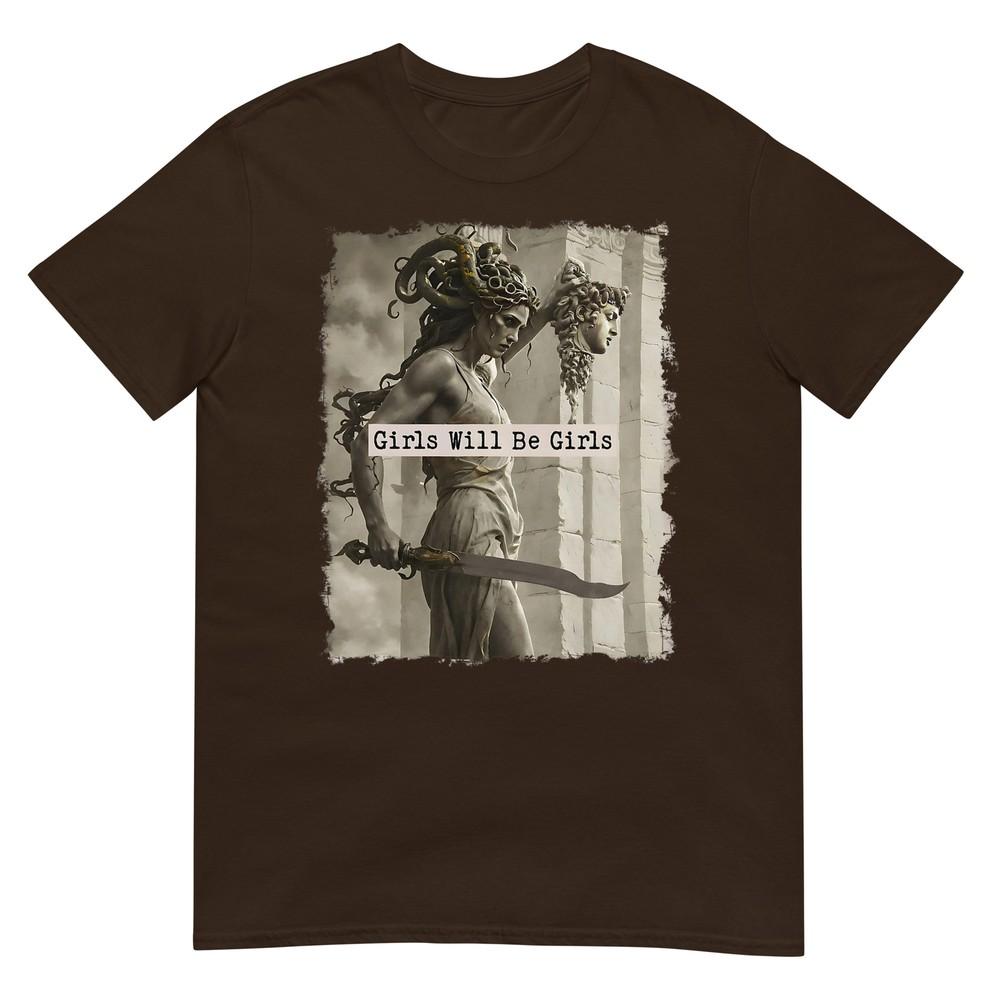 Girl Will Be Girls Shirts Medusa Feminist Unisex TShirt