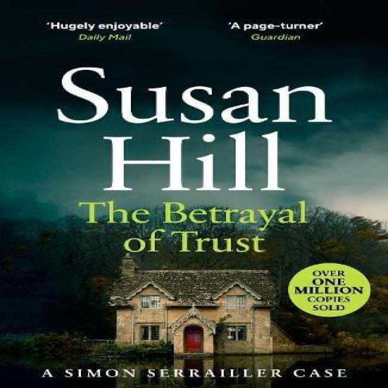 The Betrayal of Trust by Susan Hill Paperback Book 9780099499343