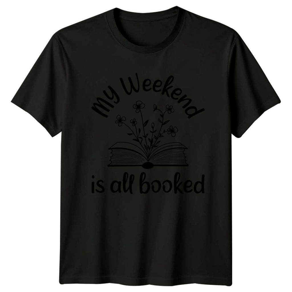 My Weekend Is All Booked TShirt Book Lover Pun Reading Birthday Gift