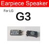 Динамик слухового аппарата для LG G2 G3 G4 G5 G6 G7 G8 ThinQ Q6a Q7a Plus Q7+ Q6+ Q8 Q60 G9 G8S K10 2017 Velvet Наушник Звуковой Динамик