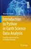 The Introduction To Python In Earth Science Data Analysis : From Descriptive Statistics To Machine Learning Book