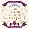 The House of Whispers by Anna Mazzola Paperback Book 9781398703858