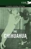 Книга The Chihuahua - A Complete Anthology of the Dog -